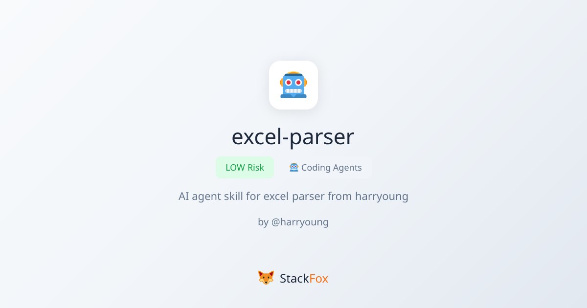 excel-parser - Claude Code Skill | StackFox | StackFox